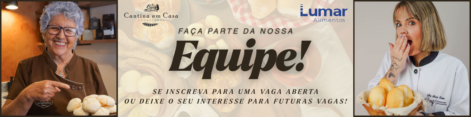 Faça parte da nossa equipe — Cantina em Casa / Lumar Alimentos